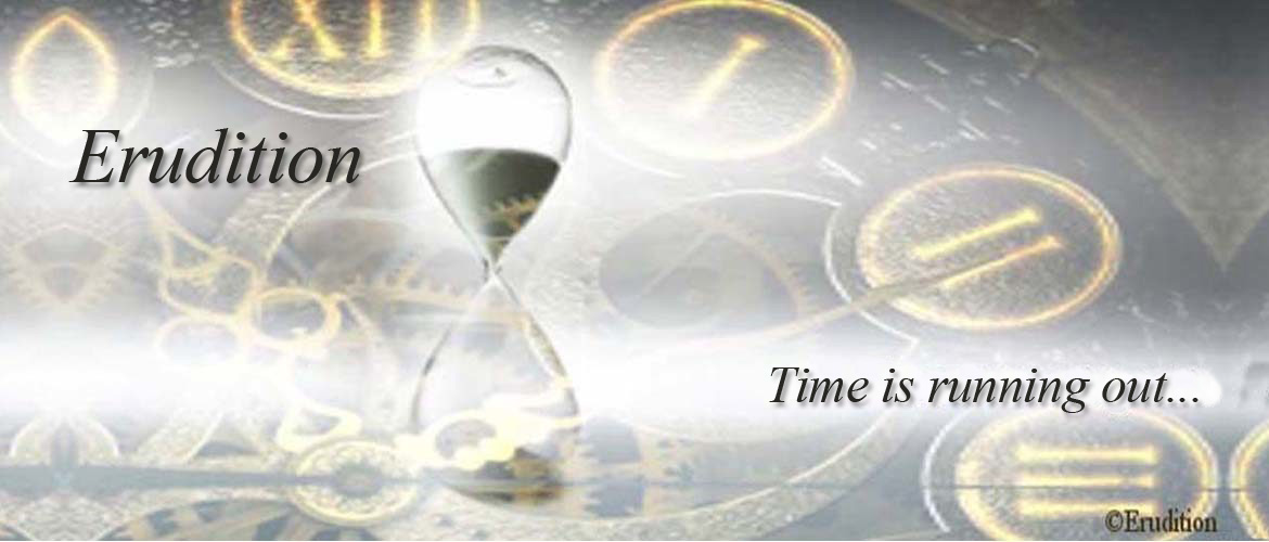 Erudition - Time is Running Out...